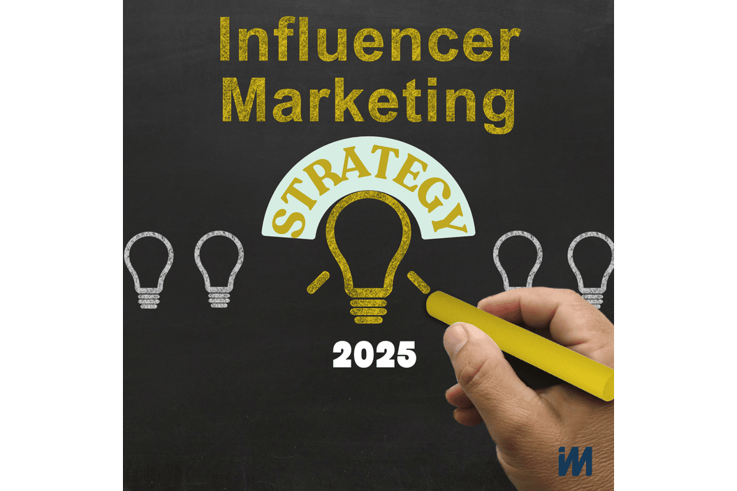 Influencer marketing strategy 2025